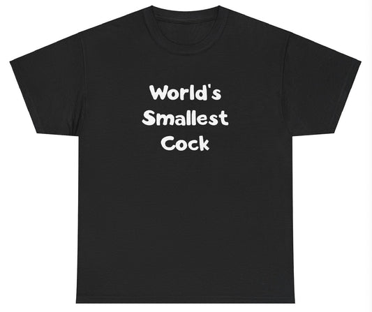 Worlds Smallest Cock T Shirt