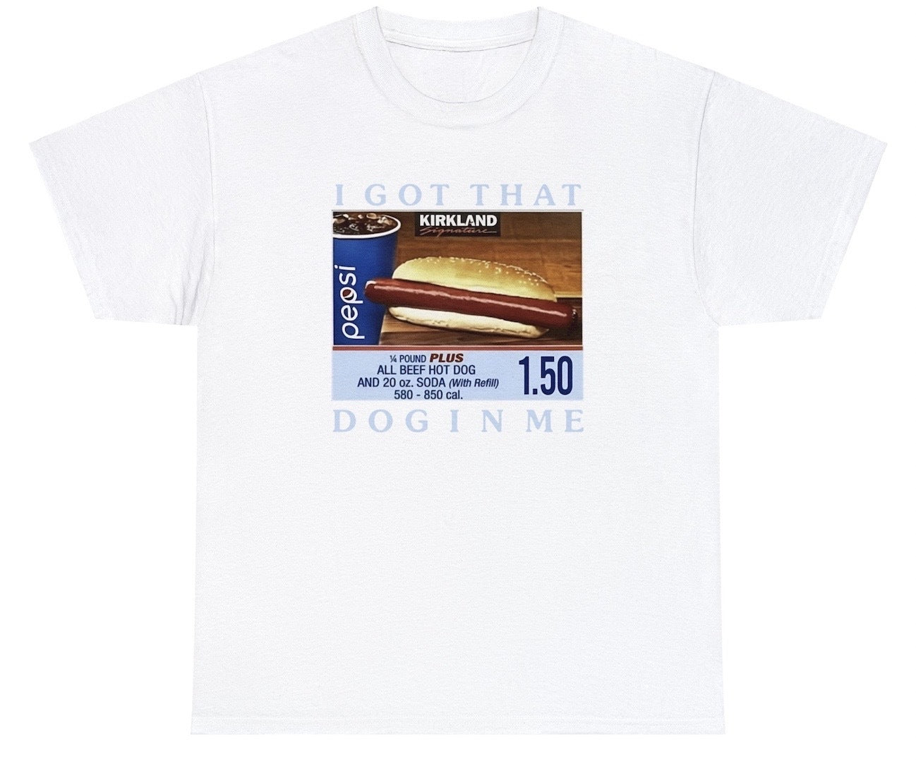 "Funny 'Costco Hotdog I Got That Dog In Me' t-shirt featuring playful food humor, perfect for fans of Costco and quirky designs."