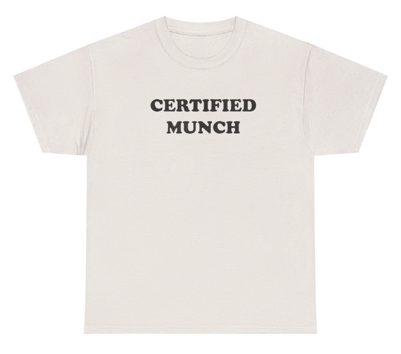 "Funny 'Certified Munch' t-shirt featuring adult humor and meme-inspired design, perfect for casual wear and humor lovers.