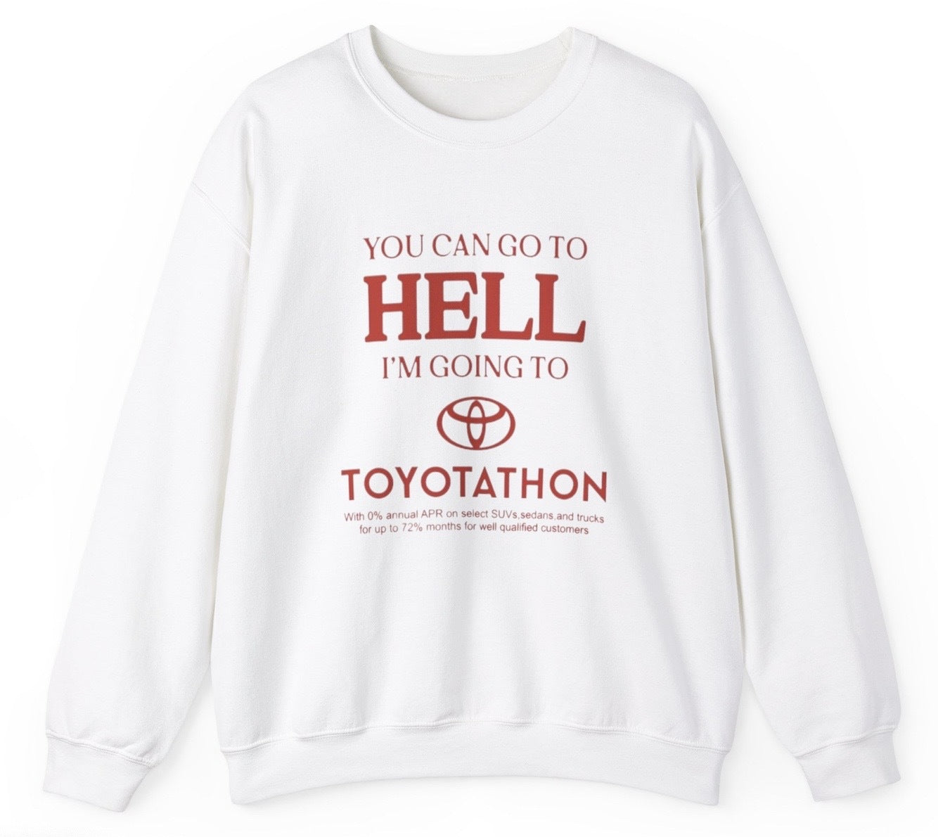 Toyotathon Hell Sweatshirt