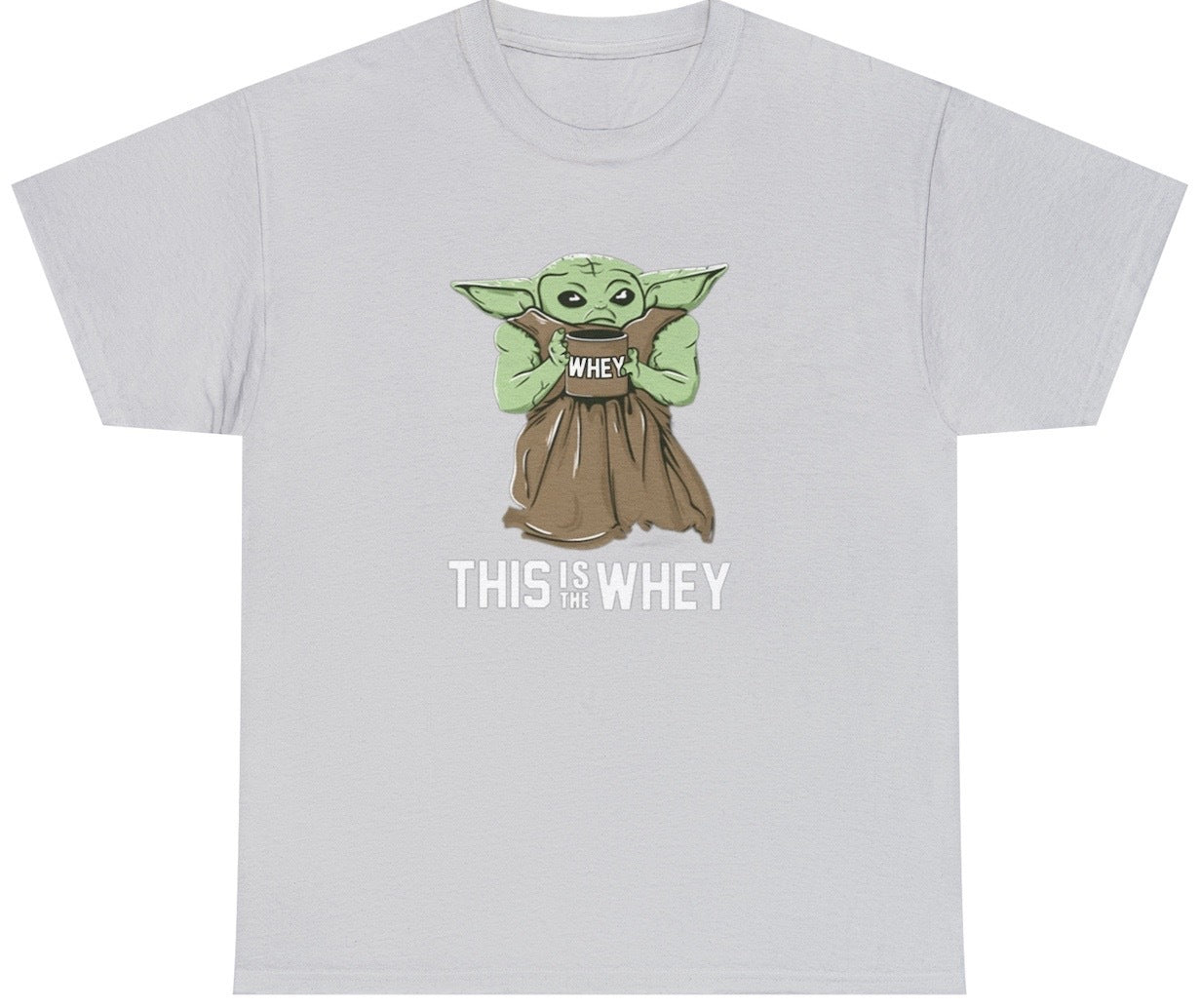 Funny This Is The Whey Baby Growda T-Shirt featuring fitness and protein meme humor, perfect for gym lovers and casual wear.