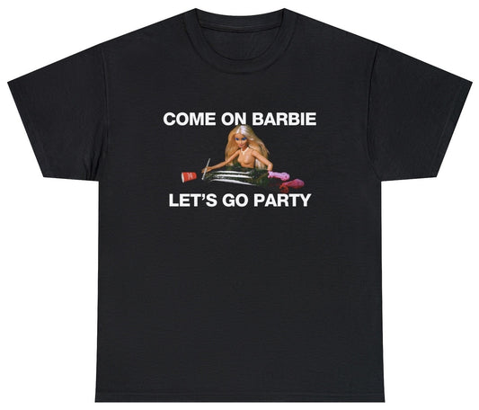 Come On Barbie Let's Go Party Tee