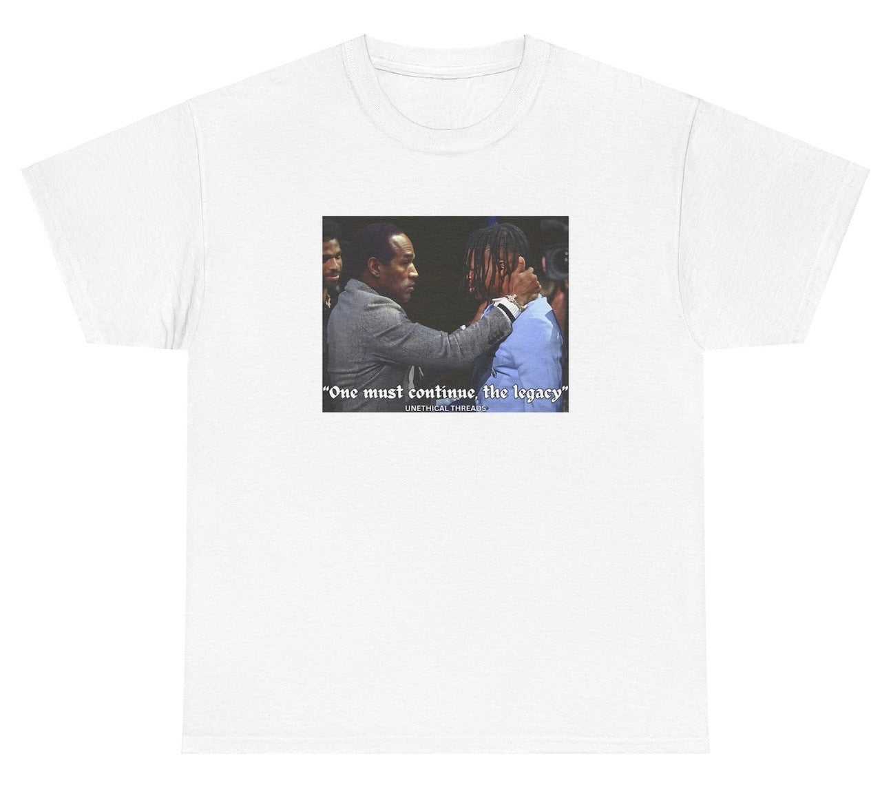 Funny "One Must Continue The Legacy OJ Simpson Travis Hunter" shirt featuring unhinged meme humor and pop culture satire. Perfect for casual wear and gag gifts.