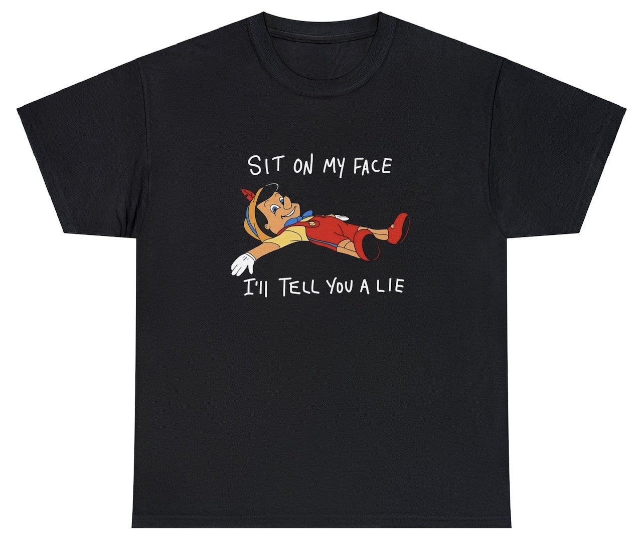 Sit On My Face Pinocchio Tee – Unethical Threads