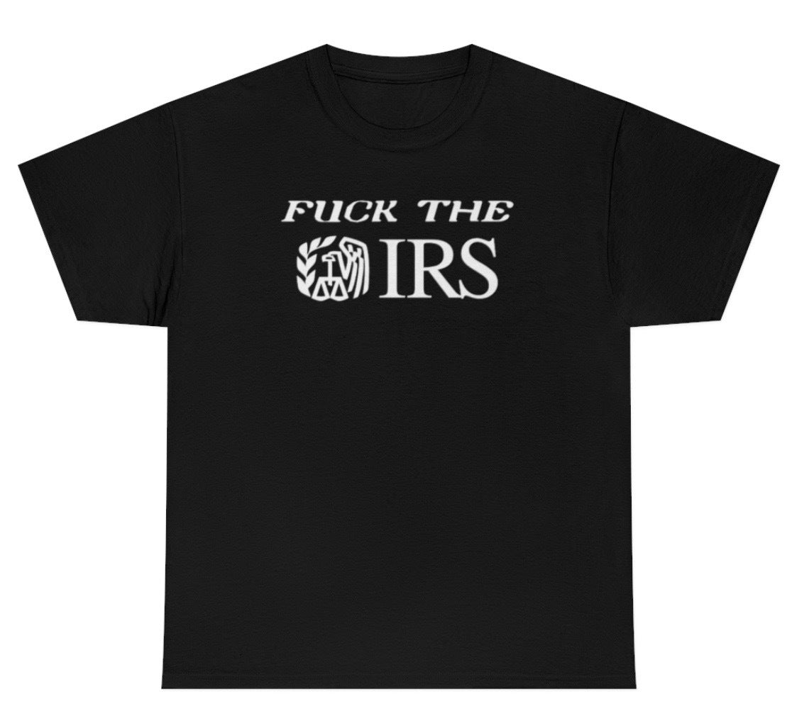 Funny Fuck The IRS T-Shirt featuring political satire and meme humor, perfect for casual wear and humor lovers.
