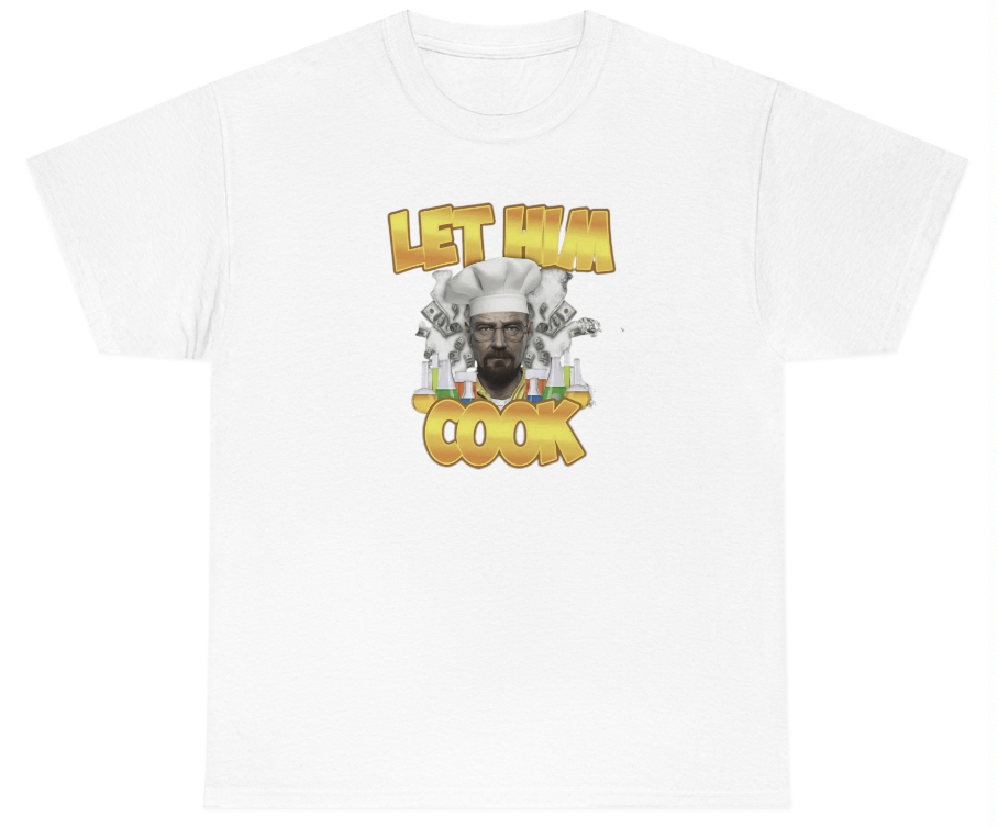 Funny Let Him Cook T-Shirt featuring meme and pop culture humor, perfect for casual wear and meme lovers.