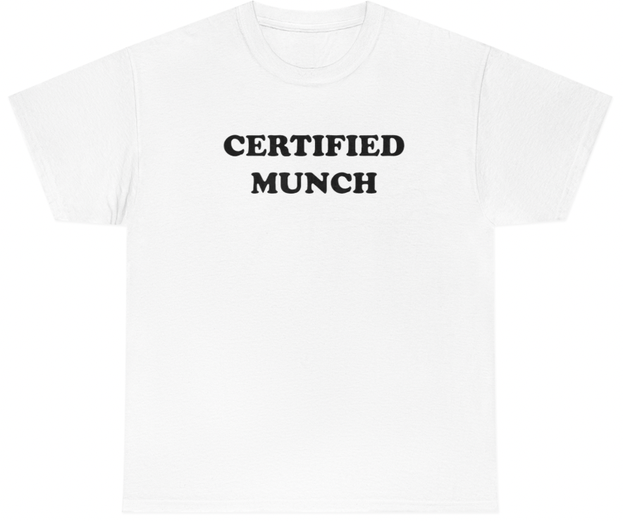 Funny Certified Munch T-Shirt featuring adult humor and meme-inspired design, perfect for casual wear and humor lovers.