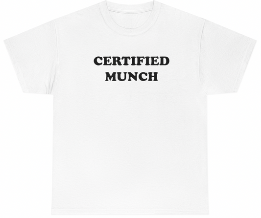Funny Certified Munch T-Shirt featuring adult humor and meme-inspired design, perfect for casual wear and humor lovers.