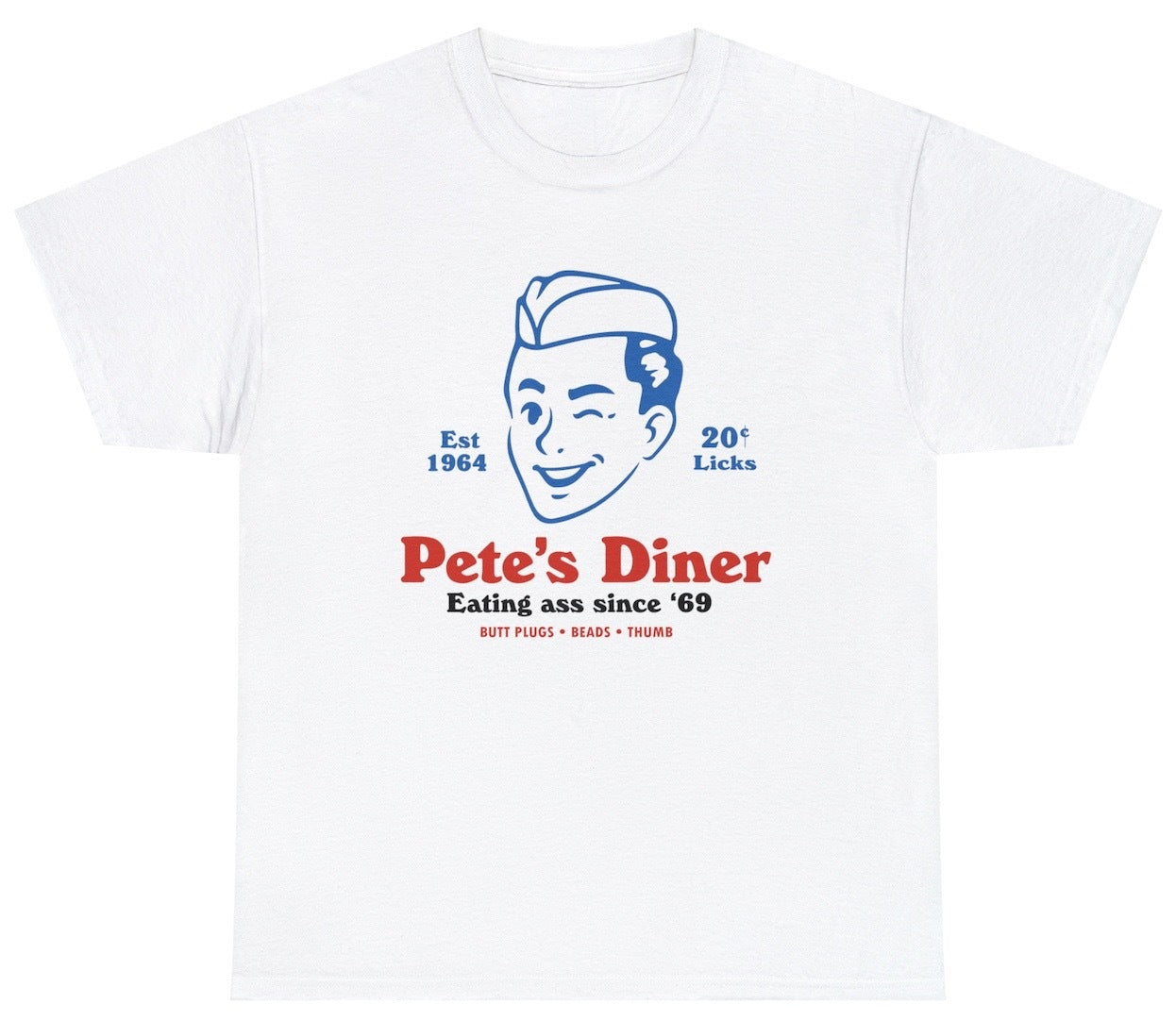 "Funny 'Pete's Diner Eating Ass Since '69' tee featuring cheeky adult humor, perfect for fans of bold, sarcastic humor and rebellious designs."

