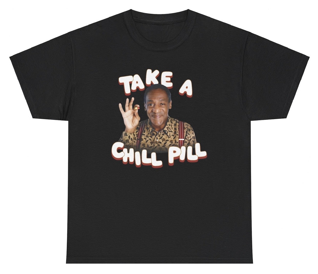 Edgy "Take A Chill Pill Bill Cosby" t shirt featuring dark humor and satire. Perfect for fans of bold, controversial humor. Great for casual wear and gag gifts