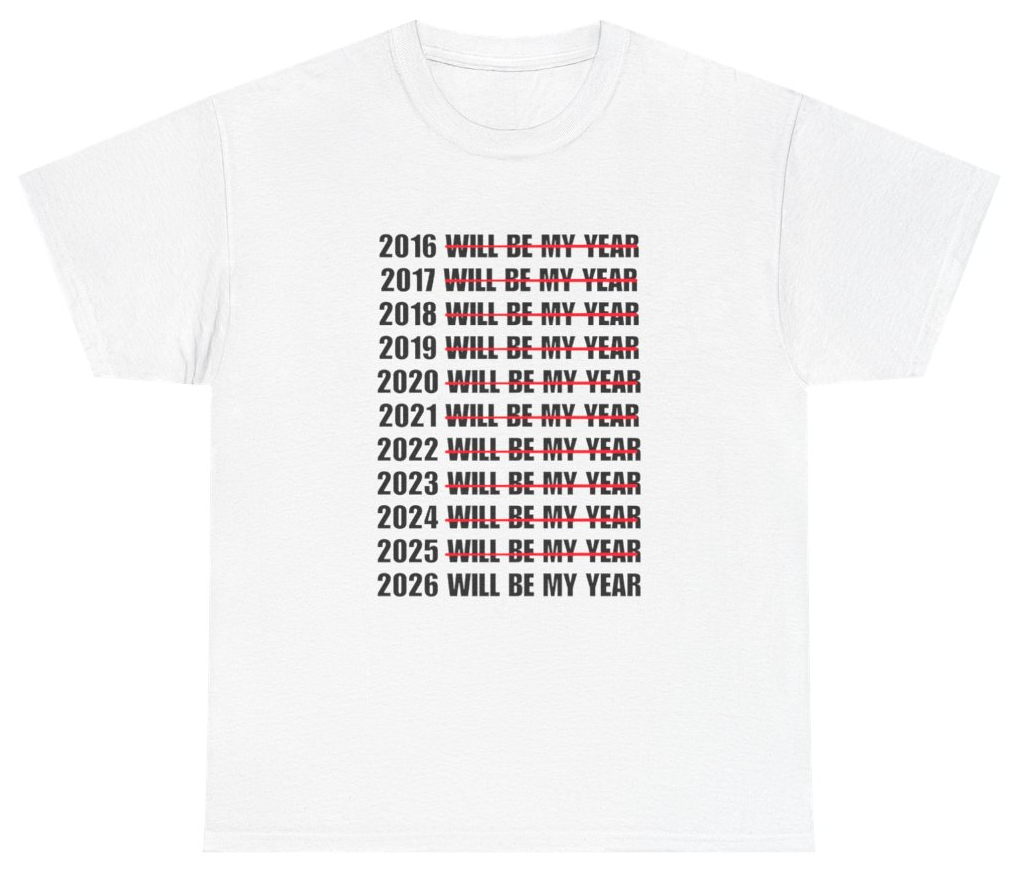 Funny 2026 Will Be My Year Funny New Year Resolution Tee T-Shirt featuring bold sarcastic humor and graphic design, perfect for casual wear and humor lovers