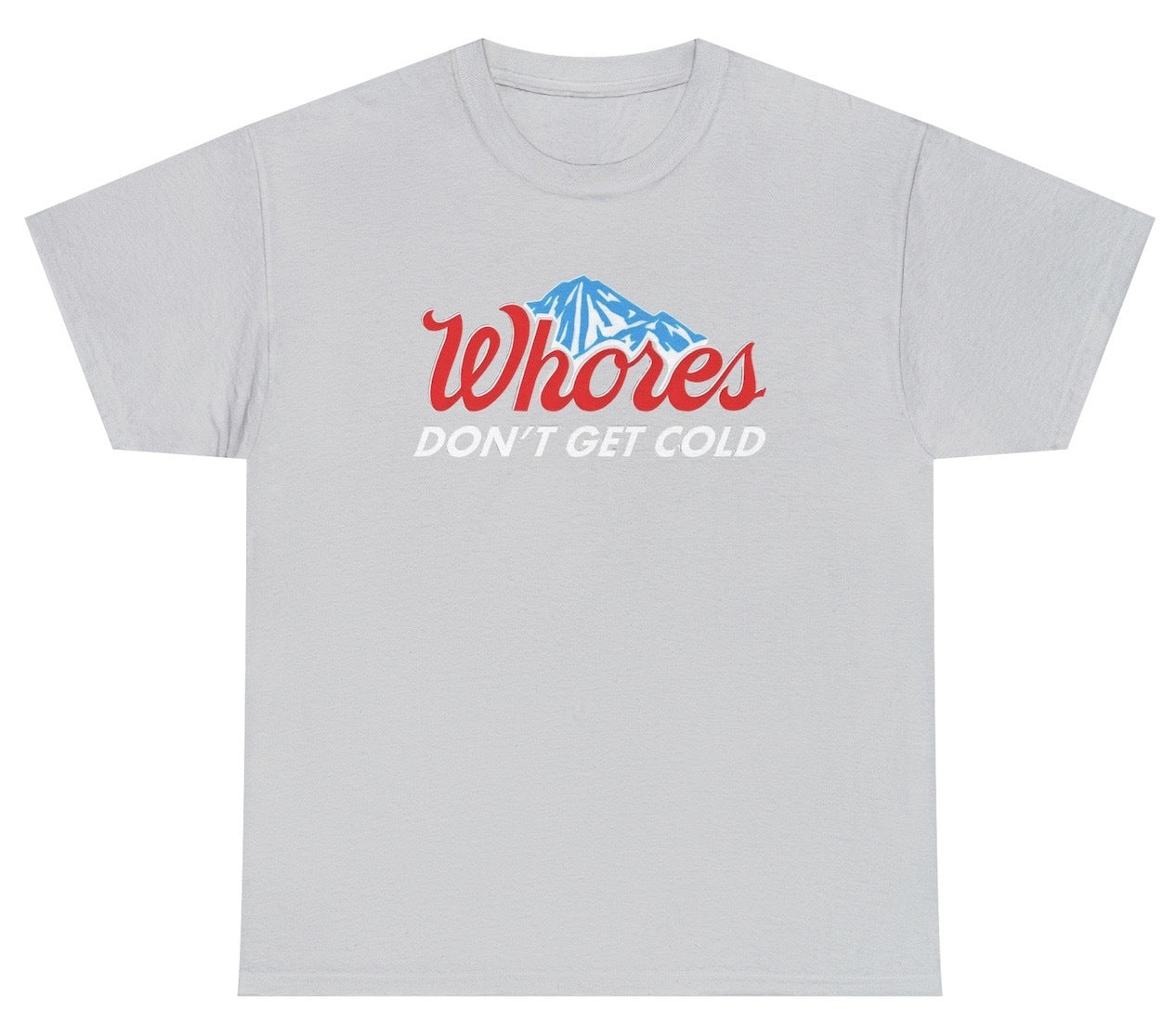 "Funny 'Whores Don’t Get Cold' hoodie featuring bold adult humor and a cheeky design, perfect for fans of rebellious and sarcastic humor."

