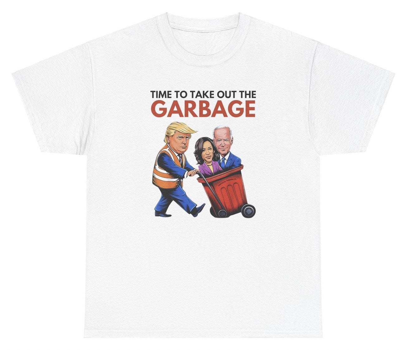 *NEW* Time To Take Out The Garbage Tee