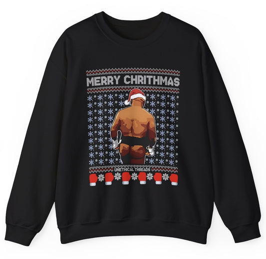 Funny "Merry Chrithmas" sweatshirt featuring Mike Tyson’s lisp humor and viral boxing meme graphic. Perfect for Christmas parties and gag gifts.