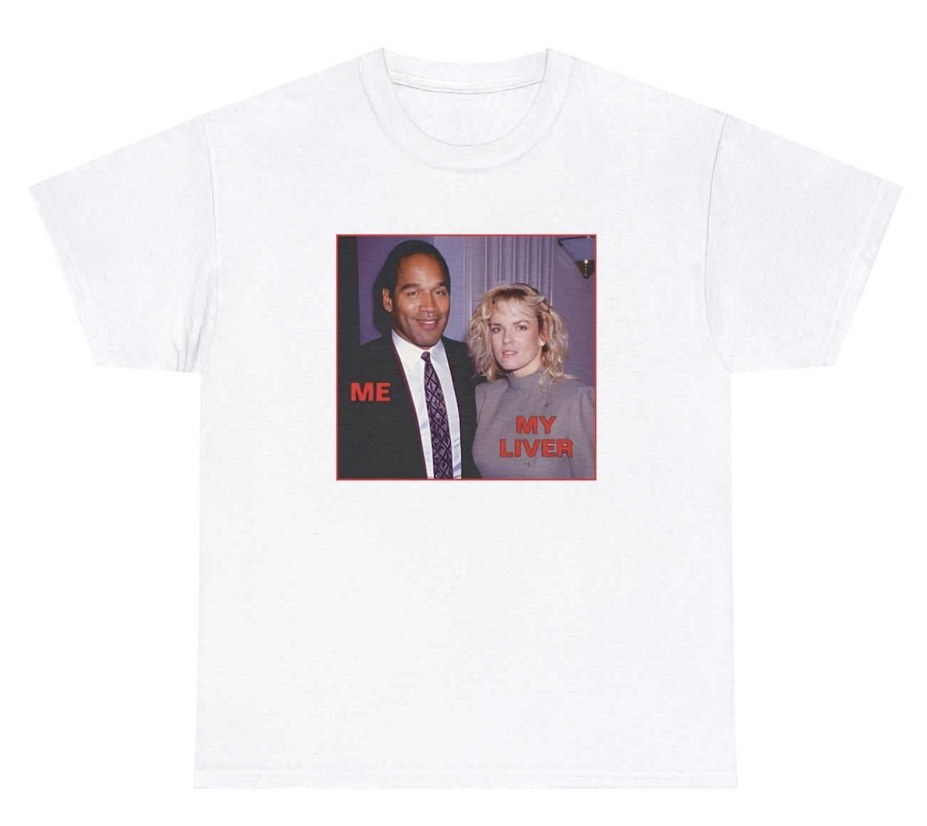 Funny Me My Liver OJ Simpson Killing Wife T-Shirt featuring dark humor and meme-inspired design, ideal for fans of bold, edgy humor.