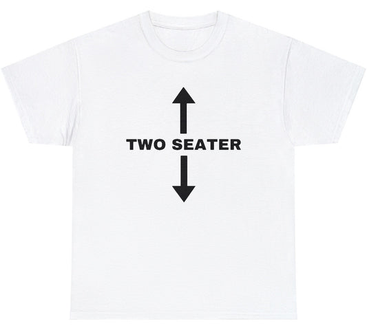 "Bold 'Two Seater' tee featuring cheeky humor for car enthusiasts and fans of witty designs, perfect for casual wear."

