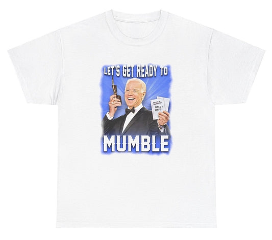 *NEW* Let's Get Ready To Mumble Tee