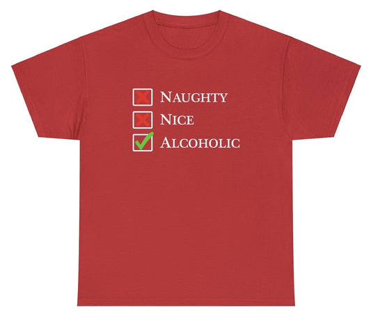 "Funny 'Naughty Nice Alcoholic' t-shirt featuring playful holiday humor, perfect for fans of bold, cheeky Christmas designs."

