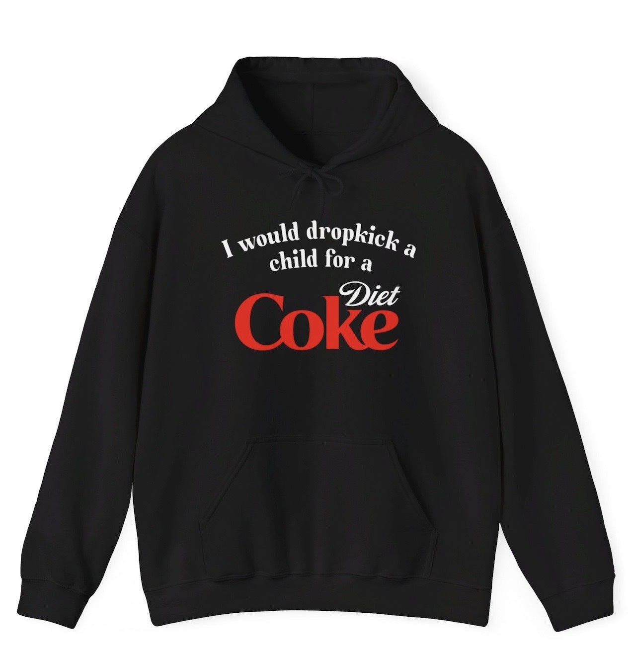 thumbnail image 2 of I Would Dropkick A Child For A Diet Coke Hoodie Funny Graphic 2 of 10