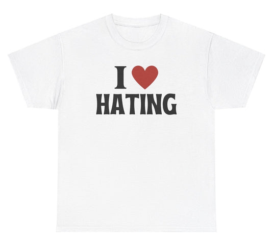 *NEW* I Love Hating - Heart Tee