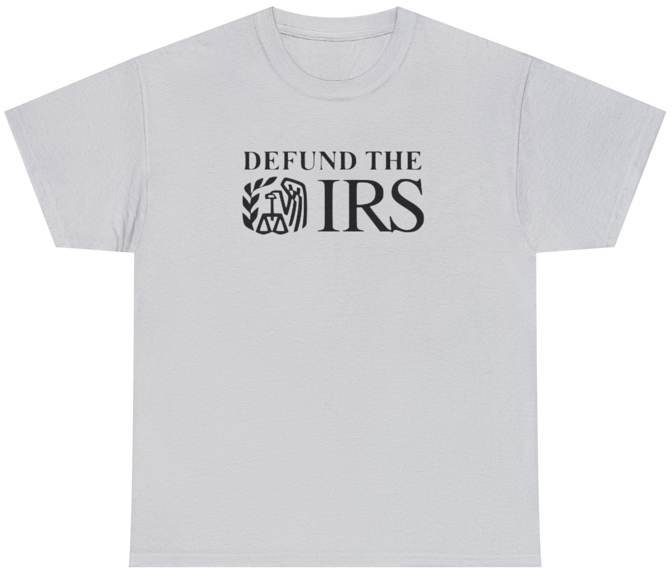 Funny Defund The IRS T-Shirt featuring political satire and meme humor, perfect for casual wear and humor lovers.

