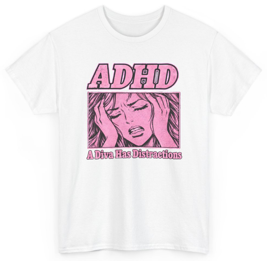 Funny ADHD A Diva Has Distractions T-Shirt featuring bold sarcastic humor and graphic design, perfect for casual wear and humor lovers