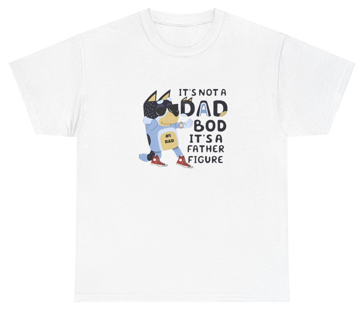 AAA It's Not a Dad Bod It's a Father Figure T Shirt