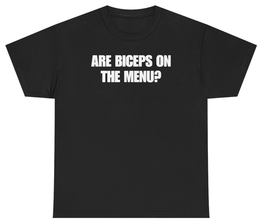 Funny Are Biceps On The Menu Tee T-Shirt featuring bold sarcastic humor and graphic design, perfect for casual wear and humor lovers