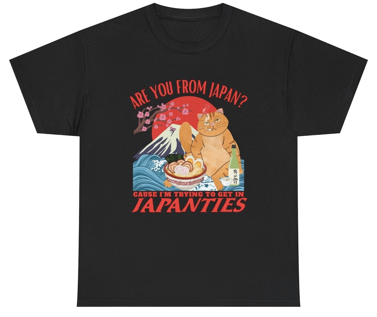 Funny Are You From Japan Cause I'm Trying To Get In Japanties T-Shirt featuring adult humor and meme-inspired design, perfect for casual wear and humor lovers.