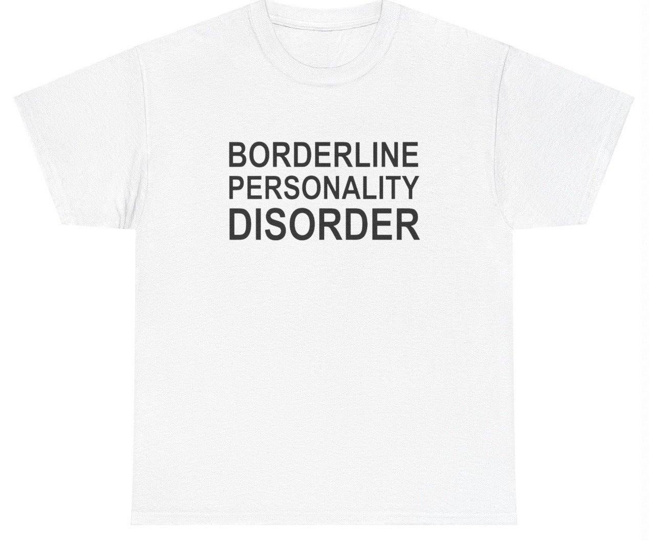 AAA Borderline Personality Disorder T Shirt