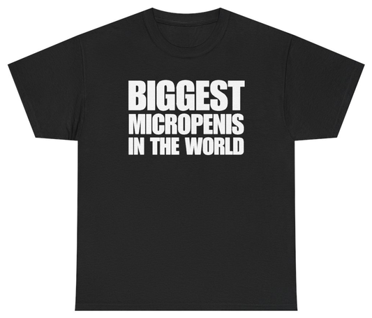 Funny Biggest Micropenis In The World Tee T-Shirt featuring bold sarcastic humor and graphic design, perfect for casual wear and humor lovers