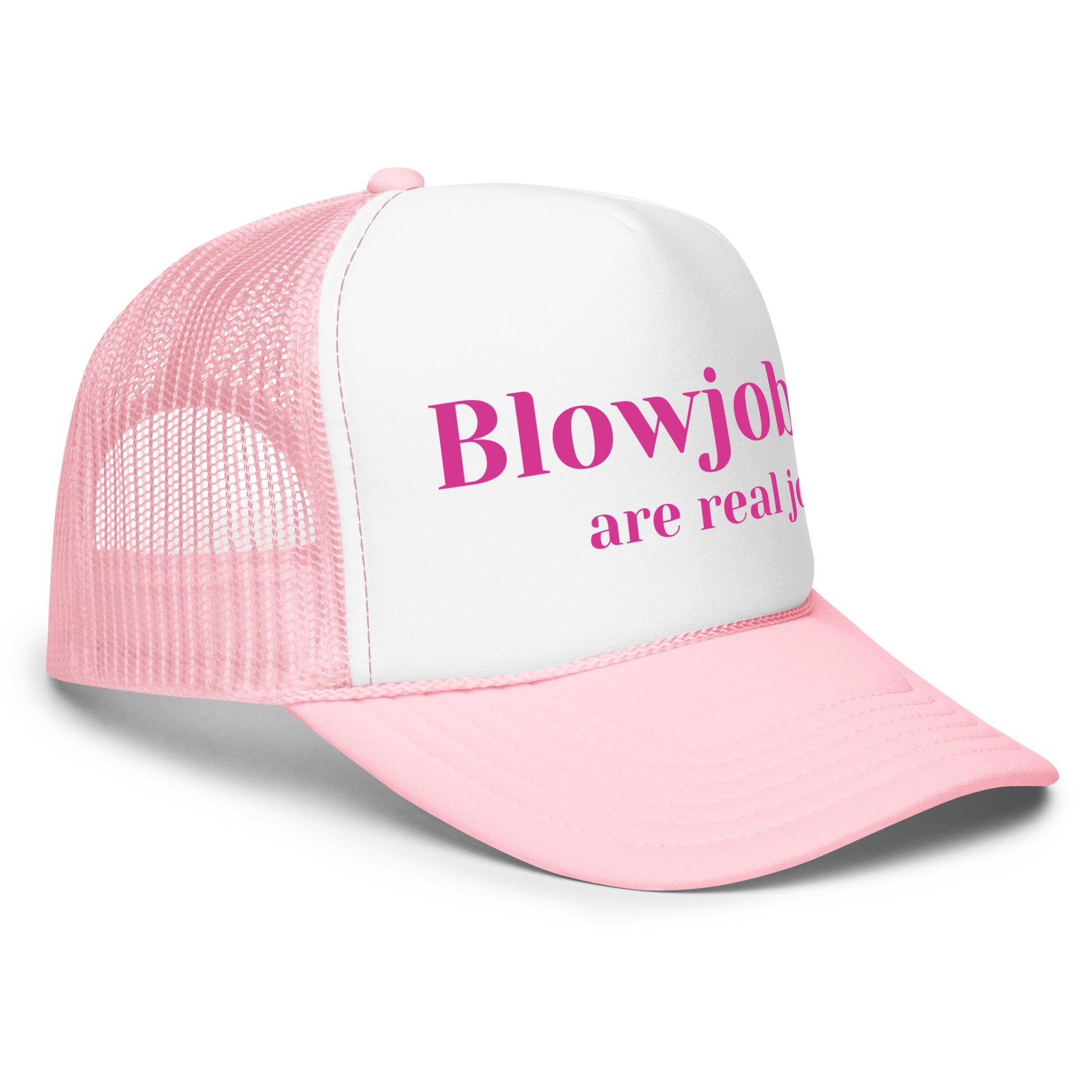 Funny inappropriate women’s trucker hat with bold text that says “Blowjobs Are Real Jobs” — a crazy mesh-back hat featuring a hilarious sex joke, perfect for bachelorette parties, wild nights, and fans of bold funny sayings.

