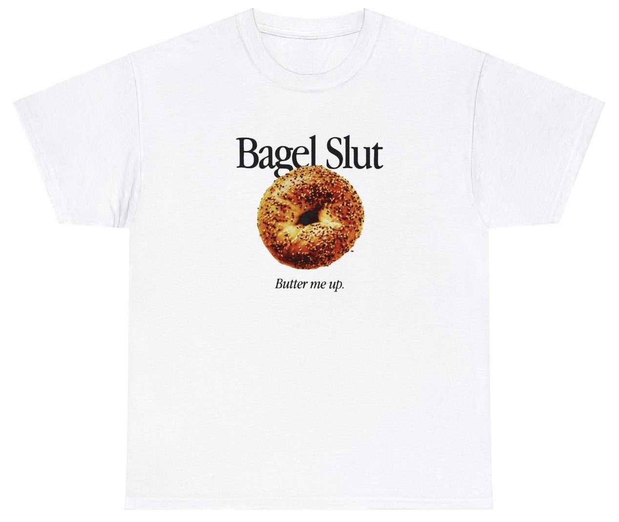 AAA Bagel Slut T Shirt