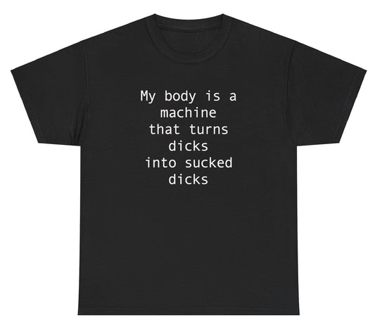 "Funny 'My Body Is A Machine' t-shirt, perfect for fans of fitness humor and viral memes. Great for casual wear and gag gifts."