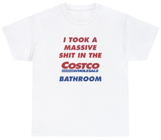 "Funny 'I Took A Shit In The Costco Bathroom' t-shirt featuring quirky humor, perfect for fans of bold and playful designs."

