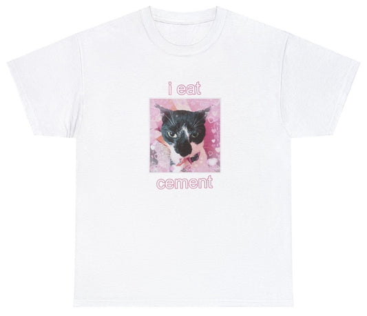 "Bold 'I Eat Cement' t-shirt, perfect for fans of edgy humor and bold statements. Ideal for casual wear and quirky gifts."

