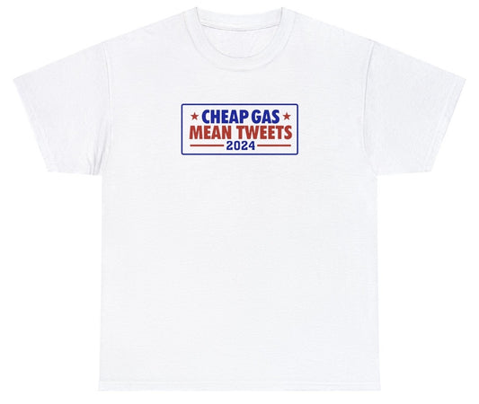 "Cheeky 'Mean Tweets & Cheap Gas' t-shirt, perfect for fans of political satire and bold humor. Ideal for casual wear and parties."

