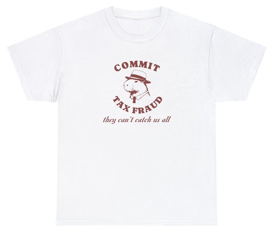 "Playful 'Commit Tax Fraud' t-shirt, perfect for fans of sarcastic humor and bold statements. Ideal for casual wear and parties."

