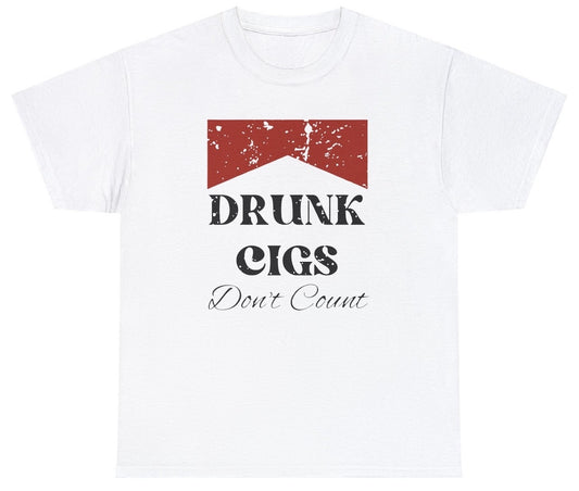 "Funny 'Drunk Cigs Don’t Count' t-shirt featuring cheeky humor, perfect for fans of party humor and bold statements."

