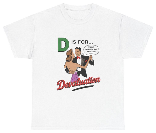 Funny D Is For Devaluation Tee T-Shirt featuring bold sarcastic humor and graphic design, perfect for casual wear and humor lovers