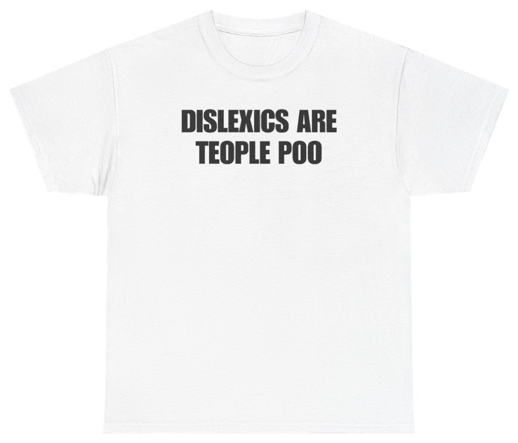 Funny Dislexics Are Teople Poo Tee T-Shirt featuring bold sarcastic humor and graphic design, perfect for casual wear and humor lovers