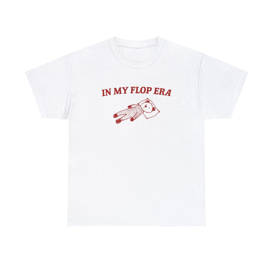 "Trendy 'In My Flop Era' t-shirt, perfect for fans of self-deprecating humor and witty fashion. Ideal for casual wear and fun gifts."

