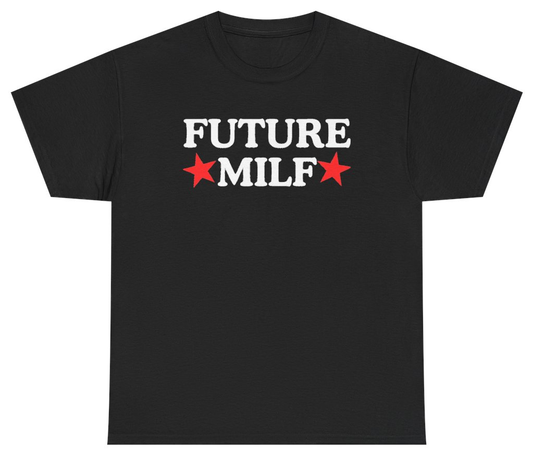 Funny Future Milf Tee T-Shirt featuring bold sarcastic humor and graphic design, perfect for casual wear and humor lovers