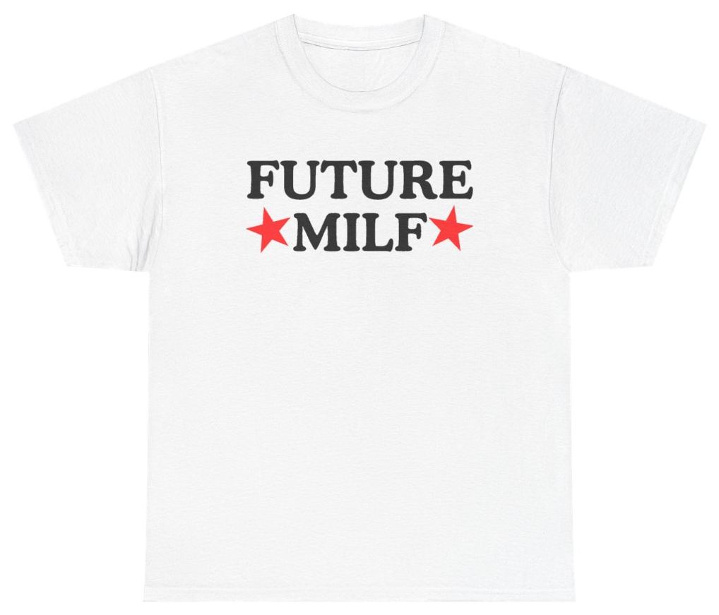 Funny Future Milf Tee T-Shirt featuring bold sarcastic humor and graphic design, perfect for casual wear and humor lovers