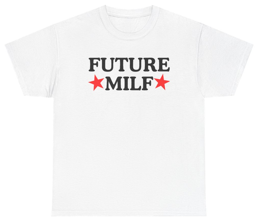 Funny Future Milf Tee T-Shirt featuring bold sarcastic humor and graphic design, perfect for casual wear and humor lovers