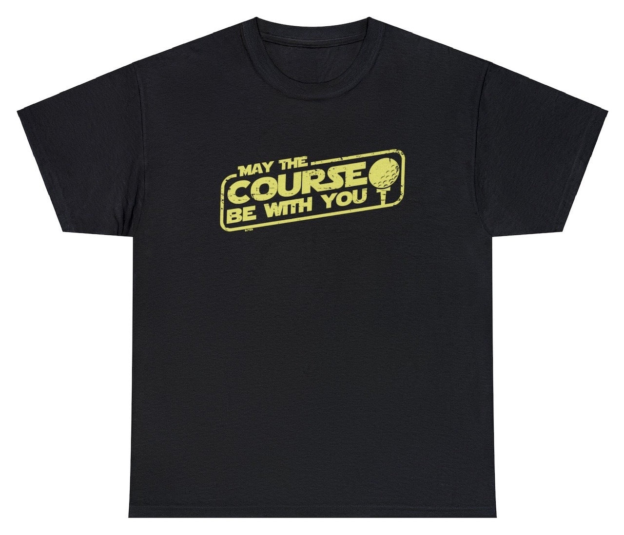 AAA May The Course Be With You T Shirt