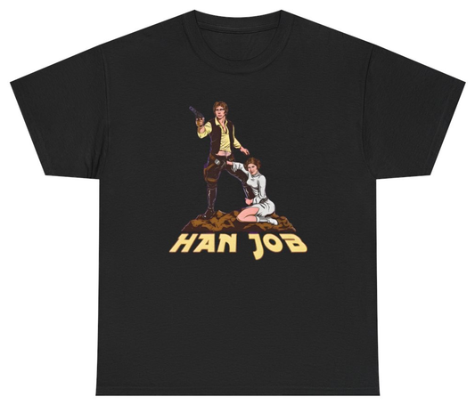 Funny Han Job Inappropriate Movie Tee T-Shirt featuring bold sarcastic humor and graphic design, perfect for casual wear and humor lovers