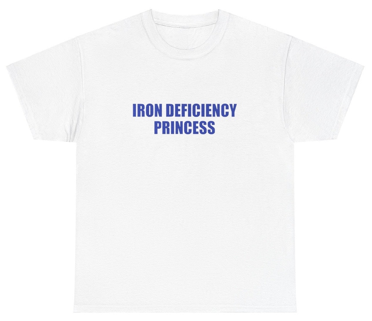 AAA Iron Deficiency Princess T Shirt