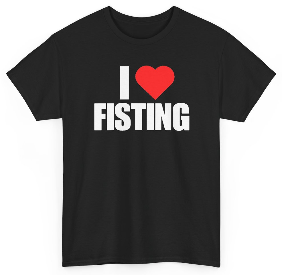 Funny I Heart F*sting T-Shirt featuring bold sarcastic humor and graphic design, perfect for casual wear and humor lovers