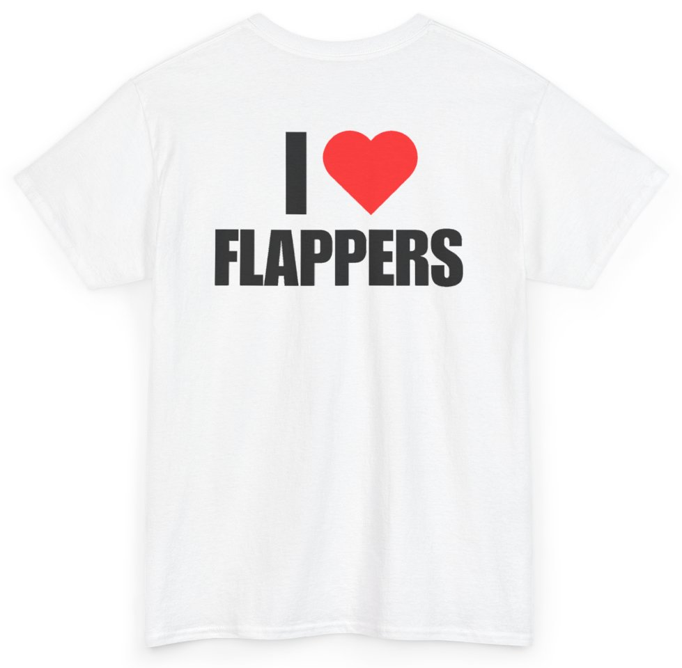 Funny I Heart Flappers (BACKPRINT) T-Shirt featuring bold sarcastic humor and graphic design, perfect for casual wear and humor lovers